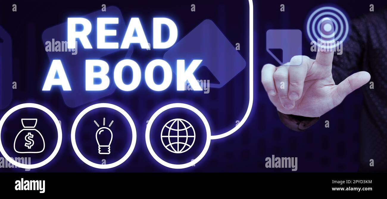 Panneau de texte indiquant Lire Un livre. Idée d'affaires Profitez de la littérature activité traditionnelle Apprenez de nouvelles choses Banque D'Images