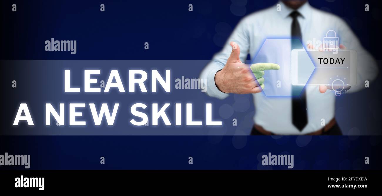 Écriture affichage de texte Apprenez Une nouvelle compétence. Le concept, c'est-à-dire acquisition de connaissances grâce à l'expérience d'étude enseignée Banque D'Images