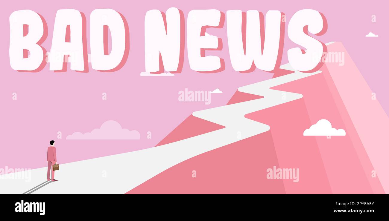 Affiche indiquant de mauvaises nouvelles. Vitrine d'affaires une chose peu bienvenue ou de la difficulté de personne est arrivé à quelque chose Banque D'Images