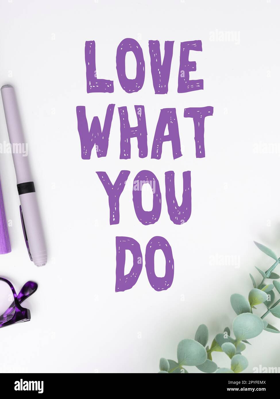 Affiche affichant l'amour ce que vous faites. Le concept d'entreprise a la passion et l'enthousiasme au travail dévouement dévouement dévouement Banque D'Images