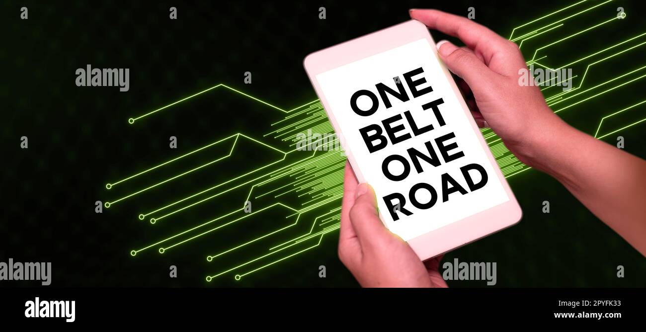 Légende conceptuelle One Belt One Road. Photo conceptuelle Construction de routes commerciales entre la Chine et d'autres pays Banque D'Images