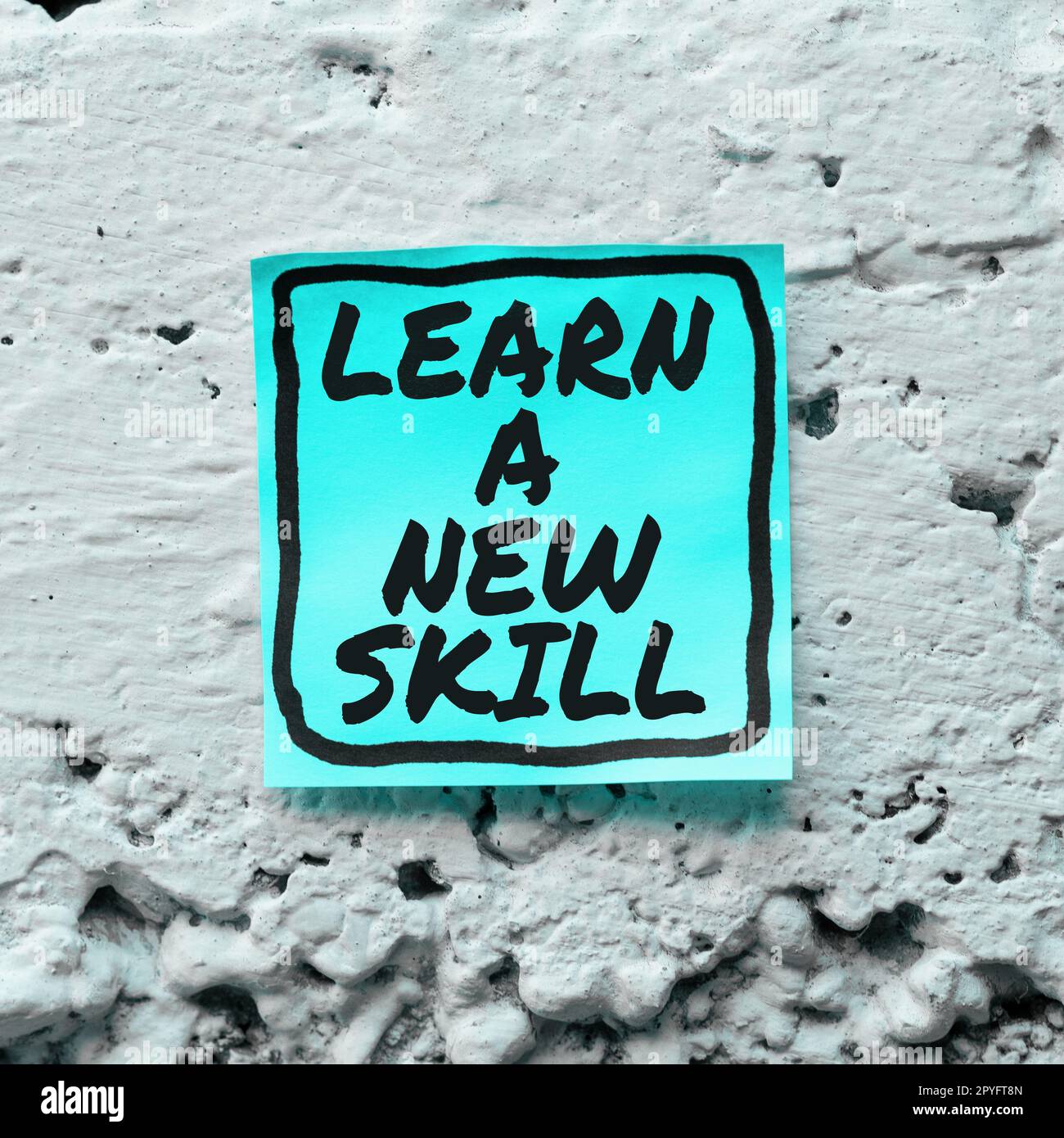 Panneau de texte indiquant apprendre Une nouvelle compétence. Le concept, c'est-à-dire acquisition de connaissances grâce à l'expérience d'étude enseignée Banque D'Images