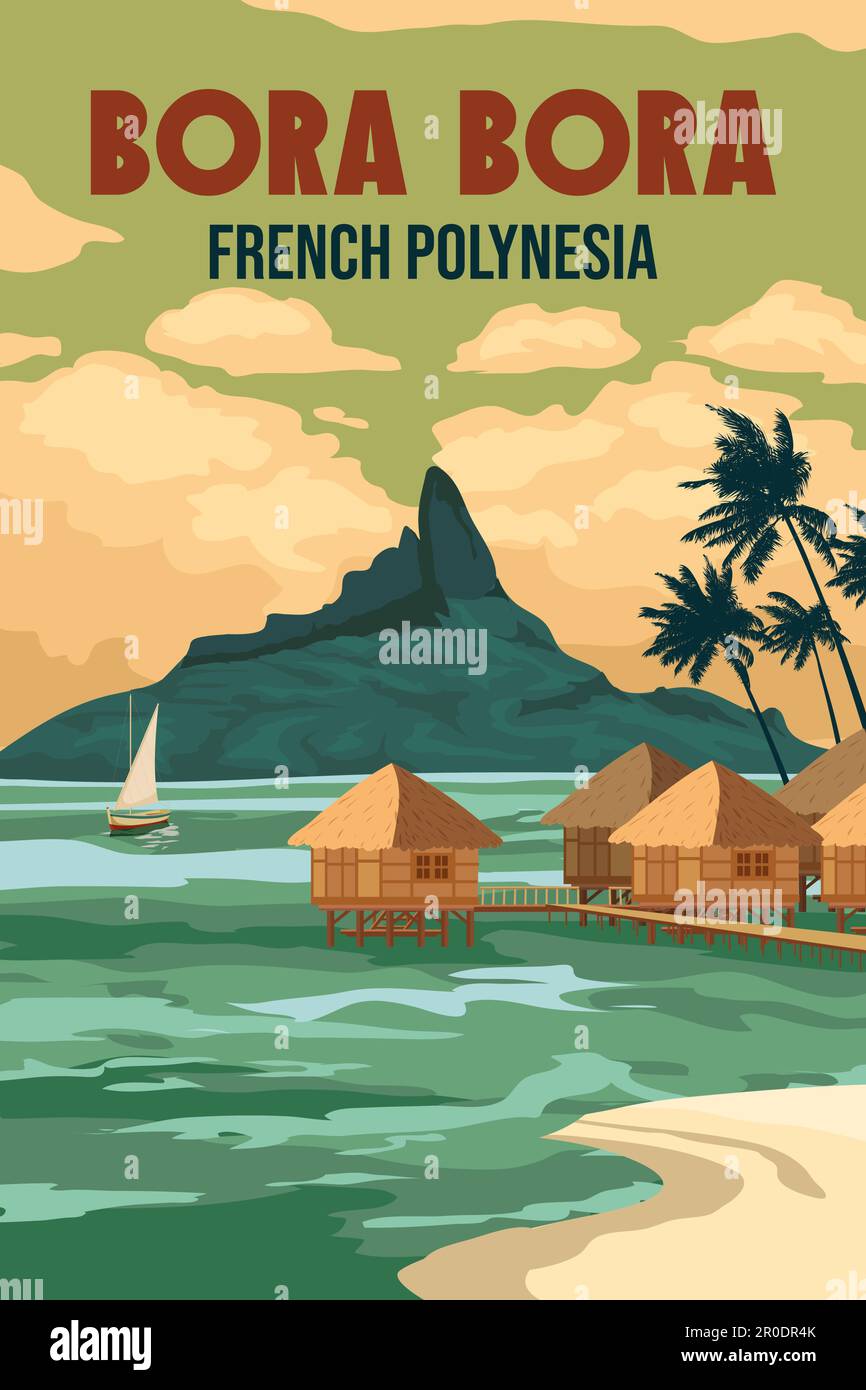 Bora Bora affiche de voyage rétro, Resort. Polynésie française Illustration de Vecteur