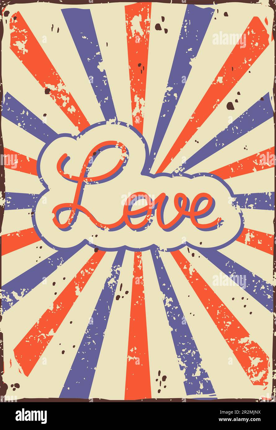 Affiche Love Bright rétro avec rayons et abrasions. Illustration Vector Vintage Illustration de Vecteur