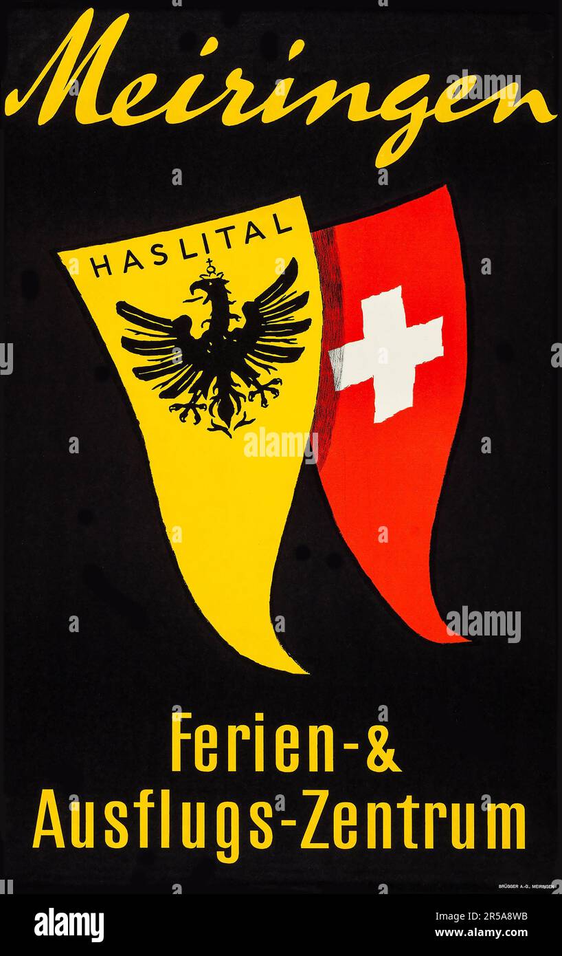 Meiringen, Suisse (vers les années 1940). Affiche de voyage suisse - Haslital et drapeau suisse - Ferien & Ausflugs-Zentrum. Artiste inconnu. Banque D'Images