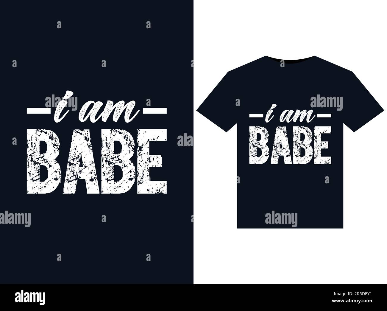 Je suis Babe illustrations pour le motif T-Shirts prêt à imprimer Illustration de Vecteur