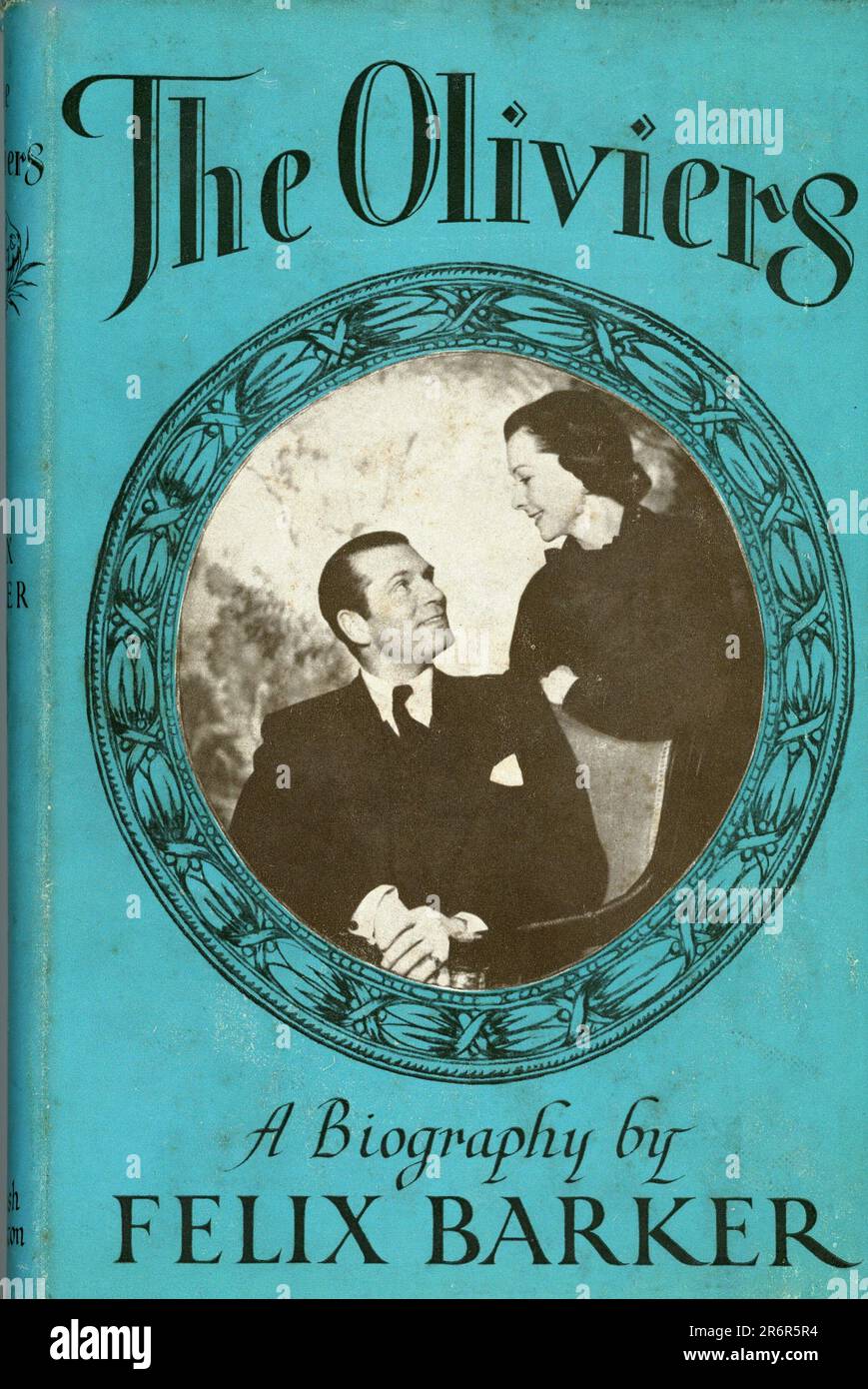 Front of Dust Jacket / couverture du livre THE OLIVIERS (Laurence Olivier et Vivien Leigh) Une Biographie de FELIX BARKER publié en Angleterre en 1953 par Hamish Hamilton Ltd, 90 Great Russell Street, Londres W.C.1 Banque D'Images