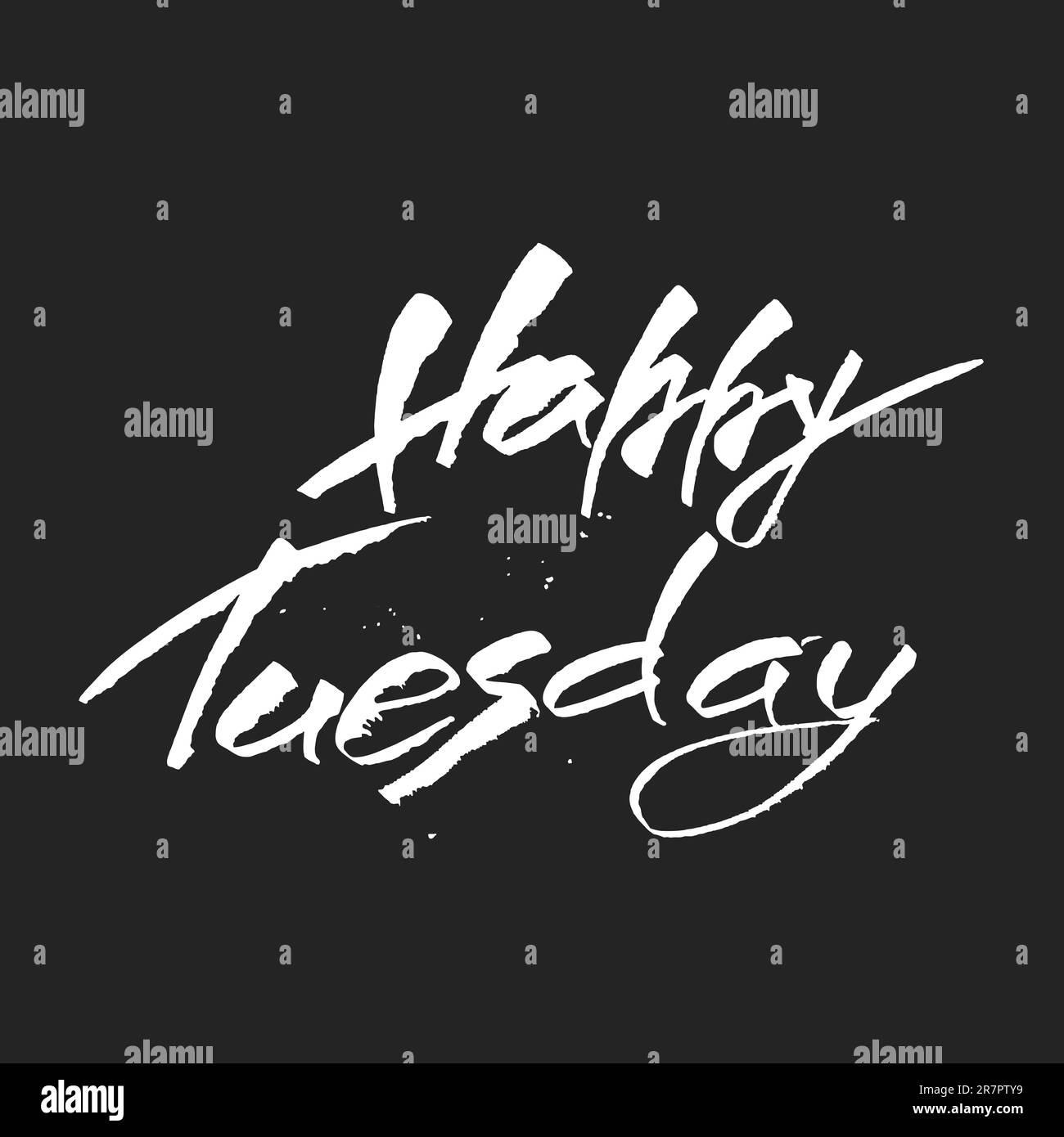 Joyeux mardi. Citation à la main tendance, imprimé artistique pour affiches et cartes de vœux Illustration de Vecteur