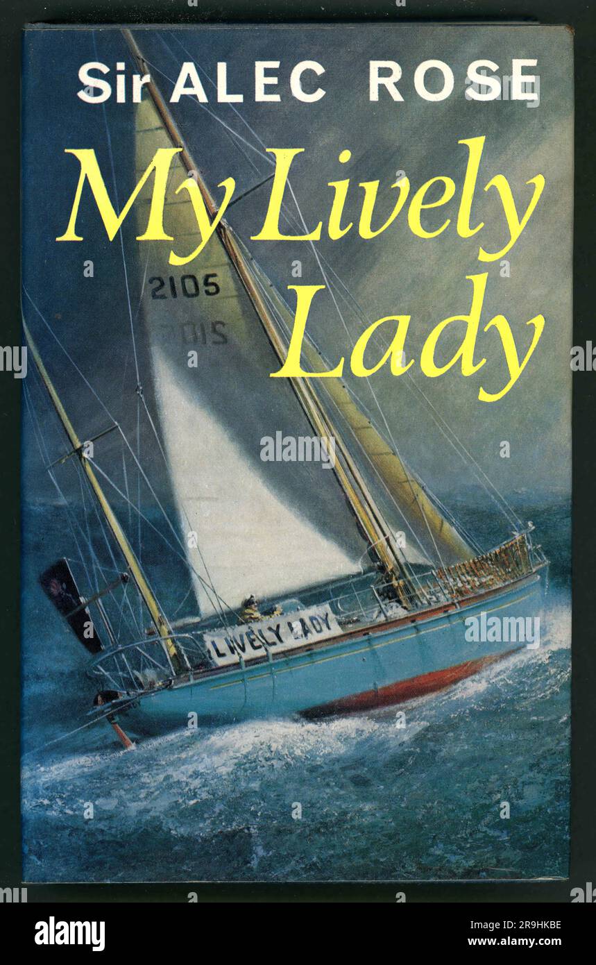 Livre des années 60 couverture My Lively Lady by Sir Alec Rose, pub 1968 illustration d'un tableau de Laurence Bagley Banque D'Images