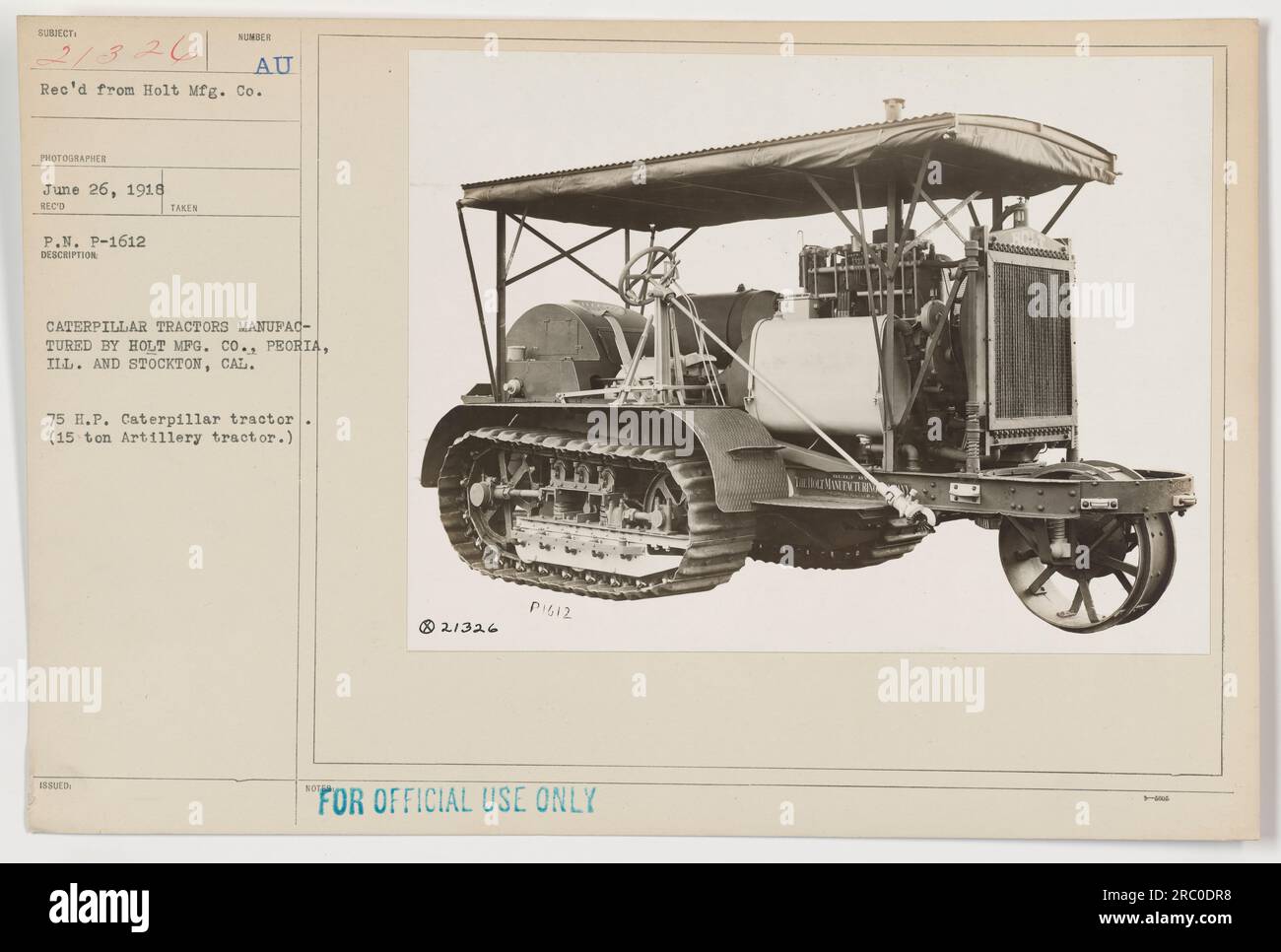 A 75 H.P. Tracteur Caterpillar (tracteur d'artillerie de 15 tonnes) fabriqué par Holt Mfg. Co., situé à Peoria, Illinois et Stockton, Californie, est vu sur cette image du 26 juin 1918. Le but du tracteur était de fournir un soutien dans les activités militaires pendant la première Guerre mondiale. Banque D'Images