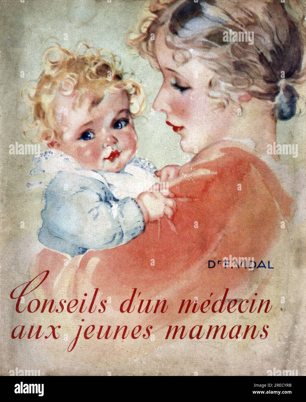 Pédiatrie. In 'conseils d'un médecin aux jeunes mamans', F. Vidal, 1940. Banque D'Images