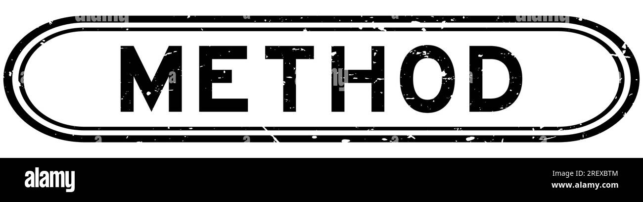 Grunge le mot de méthode noir joint caoutchouc tampon sur fond blanc Illustration de Vecteur