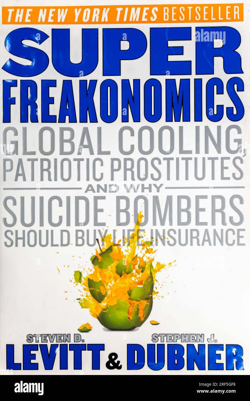 Livre SuperFreakonomics par Stephen J. Dubner et Steven Levitt 2009 Banque D'Images