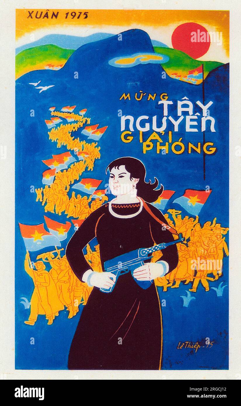 Affiche patriotique vietnamienne - Bienvenue dans les hauts plateaux centraux libérés - Printemps 1975. Banque D'Images