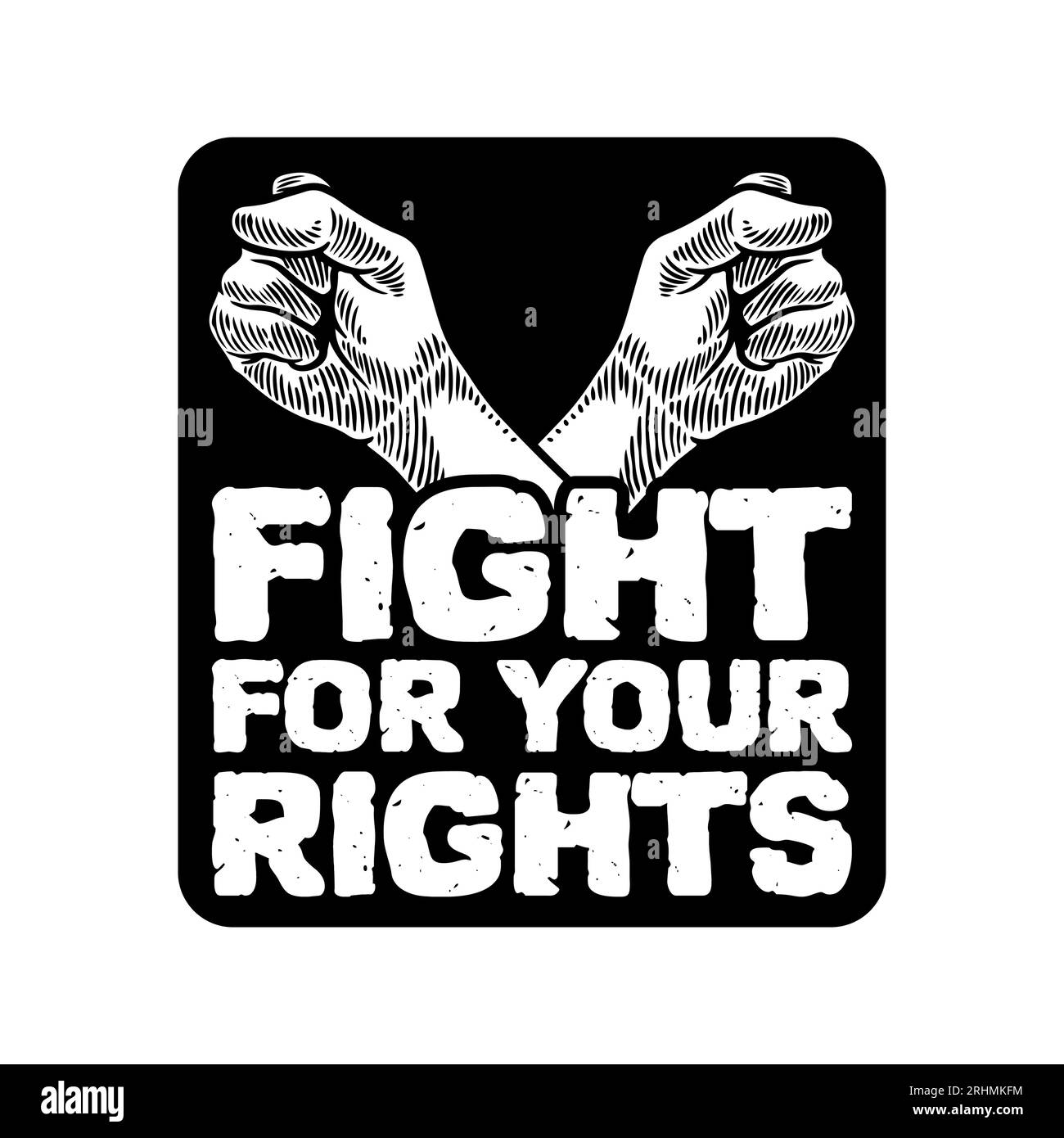 Dessin à la main au poing levé avec bannière de citation motivante Fight for your rights. Illustration vectorielle protestation, contre, et liberté de parole d'equalit Illustration de Vecteur