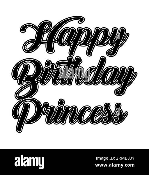 Joyeux anniversaire princesse typographie design t-shirt, imprimé tee-shirt, conception de t-shirt, conception de t-shirt lettrage, conception de t-shirt Silhouette, art, noir, calligr Illustration de Vecteur