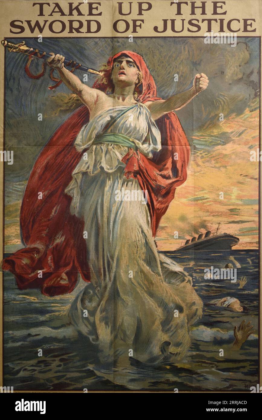 Take up the Sword of Justice 1915 World War One Poster publié après le naufrage du navire RMS Lusitania ou Ocean Liner par un U-Boat allemand le 7 mai 1915. Publié au Royaume-Uni Banque D'Images