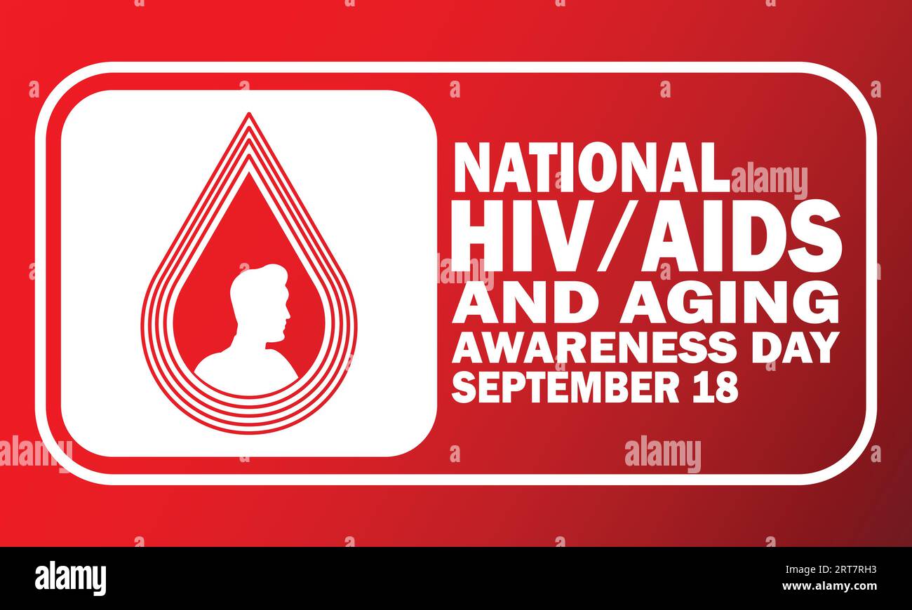 Illustration vectorielle de la Journée nationale de sensibilisation au VIH/sida et au vieillissement. Septembre 18. Convient pour carte de voeux, affiche et bannière Illustration de Vecteur