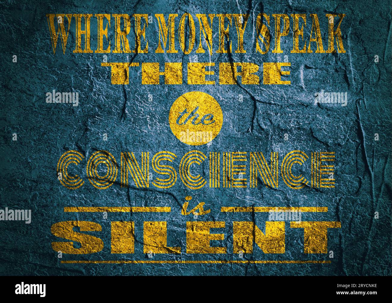 Citation de motivation. Là, l'argent parle la conscience est silencieuse. Banque D'Images