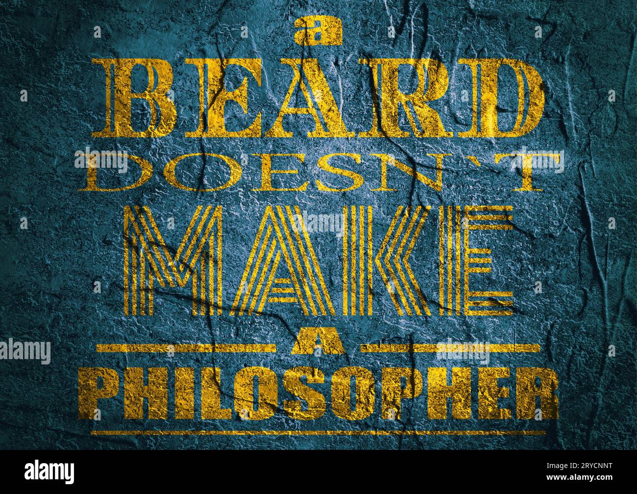 Citation de motivation. Une barbe ne fait pas un philosophe. Banque D'Images