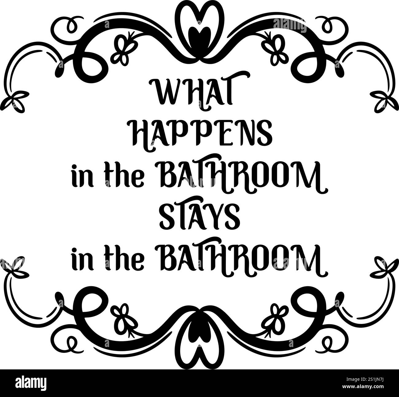 Citation de salle de bain audacieuse et humoristique, parfaite pour la décoration numérique ou imprimée, créée comme une illustration vectorielle polyvalente. ce qui se passe dans la salle de bain reste Illustration de Vecteur