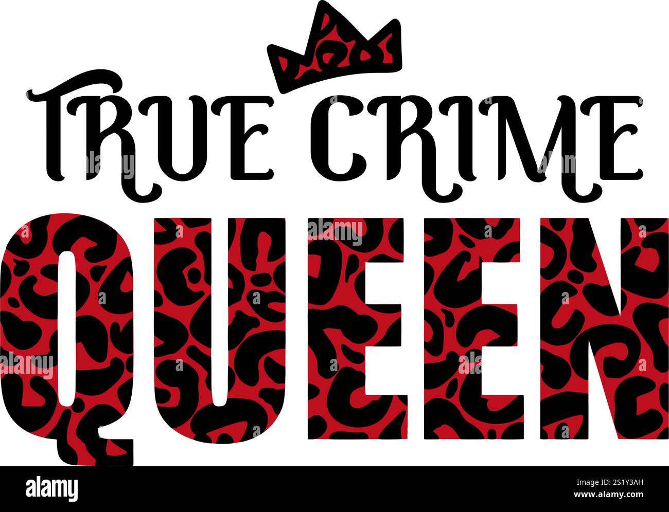 Charmant véritable humour de crime dans un style minimaliste, parfait pour n'importe quel décor, livré comme illustration vectorielle haute résolution. True crime Queen citation Illustration de Vecteur