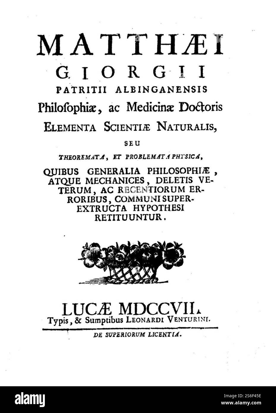 Giorgi, Matteo – Elementa scientiae naturalis, seu Theoremata et problemata physica, 1707 Banque D'Images