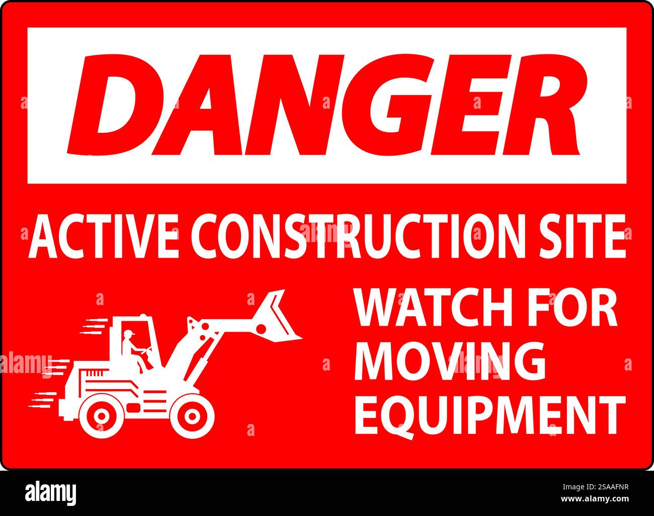 Panneau danger de la zone de construction - site de construction actif, attention au déplacement de l'équipement Illustration de Vecteur