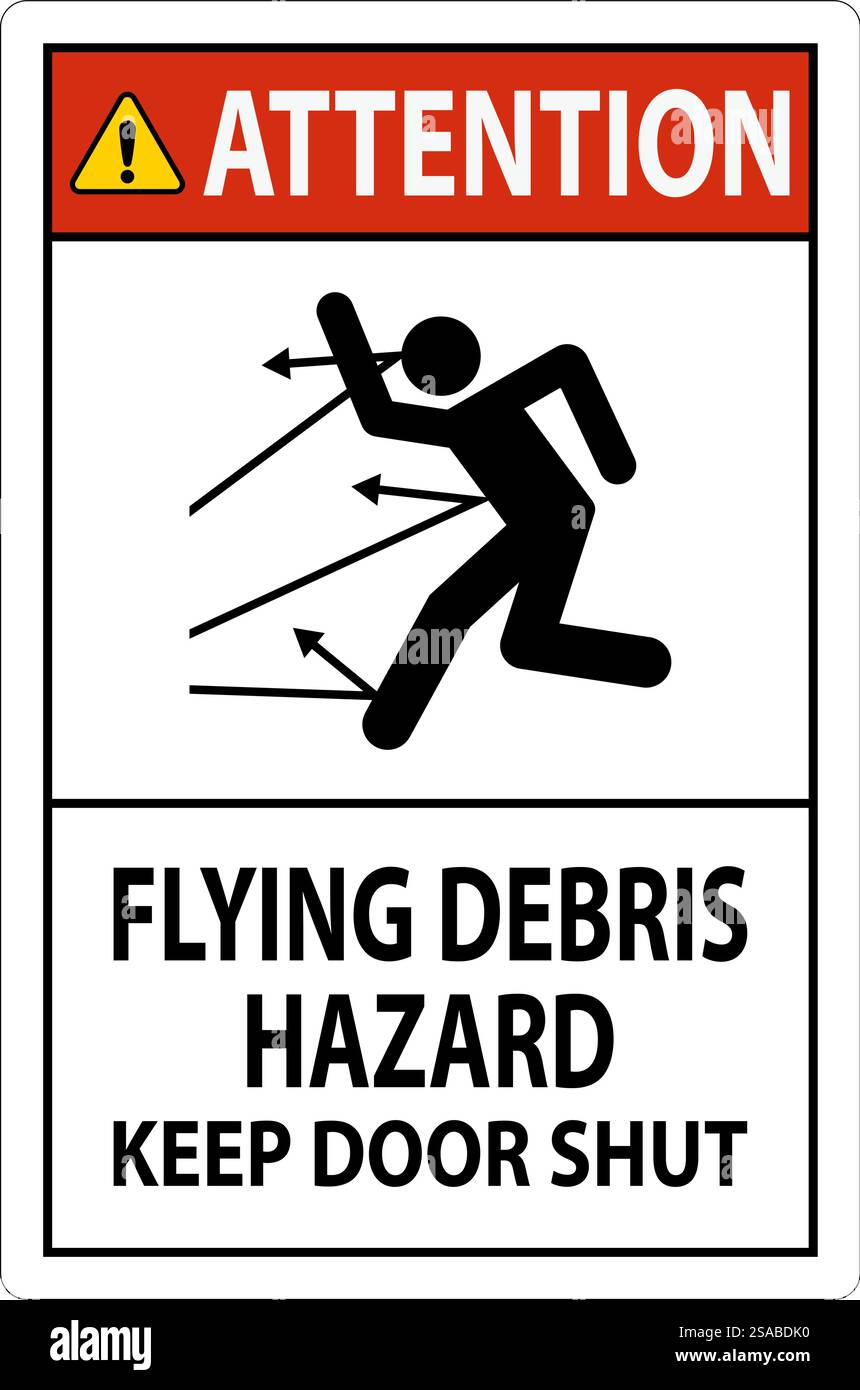 Avertissement, risque de débris volants, garder la porte fermée Illustration de Vecteur