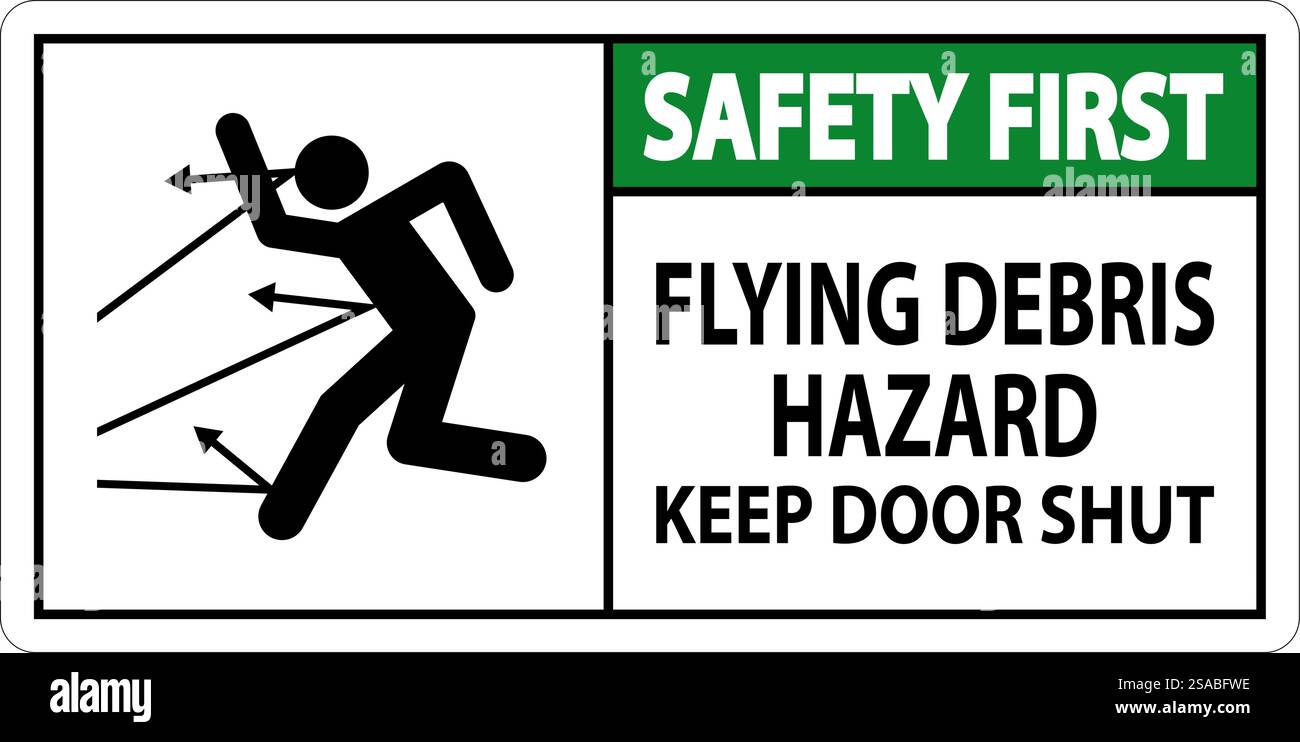 Panneau sécurité d'abord, risque de débris volants, garder la porte fermée Illustration de Vecteur