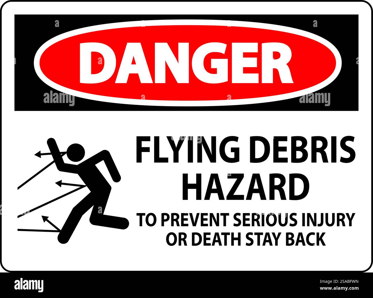 Signe de danger, risque de débris volants - pour éviter des blessures graves ou mortelles, rester en arrière Illustration de Vecteur