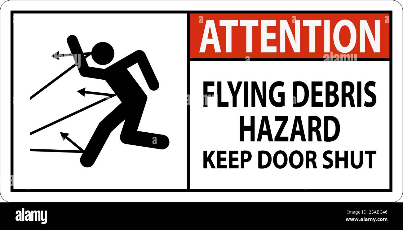 Avertissement, risque de débris volants, garder la porte fermée Illustration de Vecteur