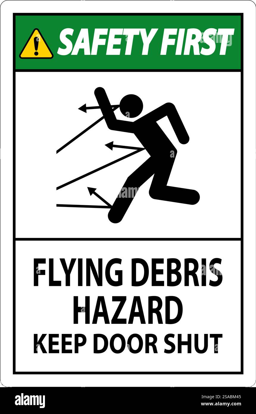Panneau sécurité d'abord, risque de débris volants, garder la porte fermée Illustration de Vecteur