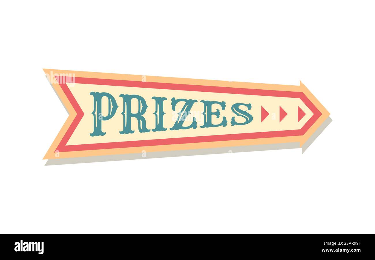 Flèche pointant le signe avec le texte des prix. Tombola présente. Réception de cadeaux. Modèle de pointeur Funfair vintage. Panneau de carnaval isolé avec lettrage. Divertissement équitable. Bannière de direction rétro vectorielle. Flèche pointant le signe avec le texte des prix. Tombola présente. Réception de cadeaux. Modèle de pointeur Funfair vintage. Panneau de carnaval avec lettrage. Divertissement équitable. Bannière de direction vectorielle Illustration de Vecteur