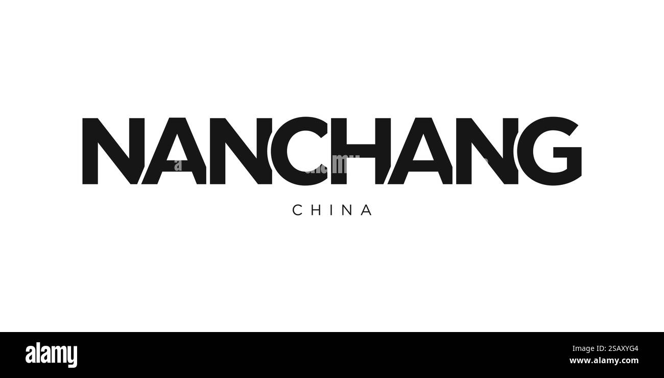Nanchang dans l'emblème de la Chine pour l'impression et le web. La conception présente un style géométrique, illustration vectorielle avec une typographie audacieuse dans une police moderne. Lettrage de slogan graphique isolé sur fond blanc. Illustration de Vecteur