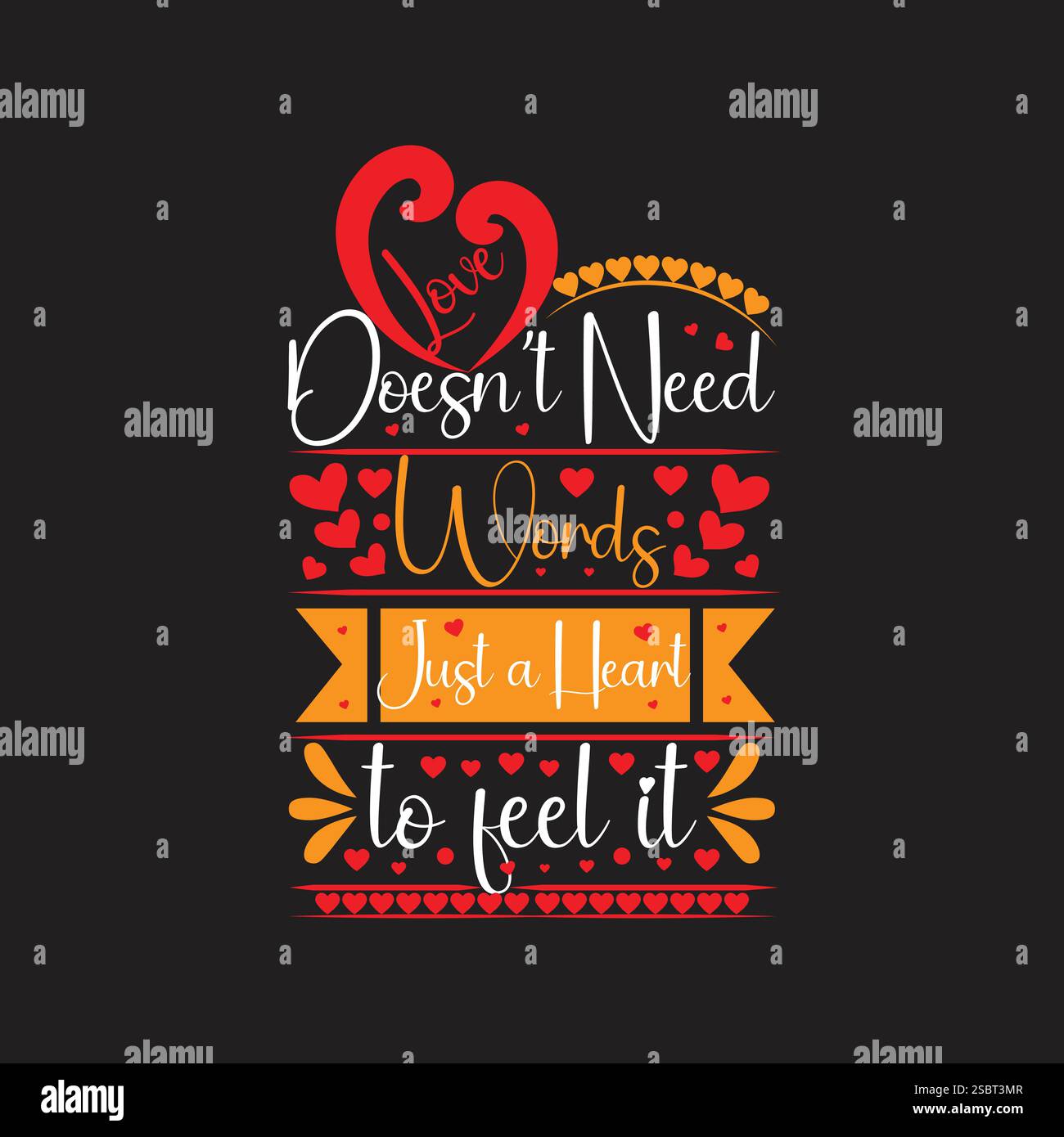 L'amour n'a pas besoin de mots juste d'un coeur pour le sentir, la Saint-Valentin T-shirt Design Illustration de Vecteur