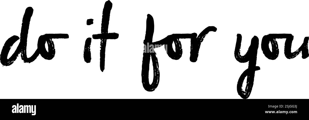 Graphique vectoriel avec le dicton motivant «faites-le pour vous» - faites juste ce qui vous rend heureux et croyez en vous-même. État d'esprit pour vous. Version 4 Illustration de Vecteur
