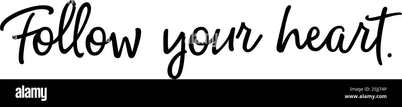 Graphismes vectoriels : motivation par le dicton « suivez votre cœur ». Soyez courageux et suivez votre cœur et vos rêves. Version 2 Illustration de Vecteur