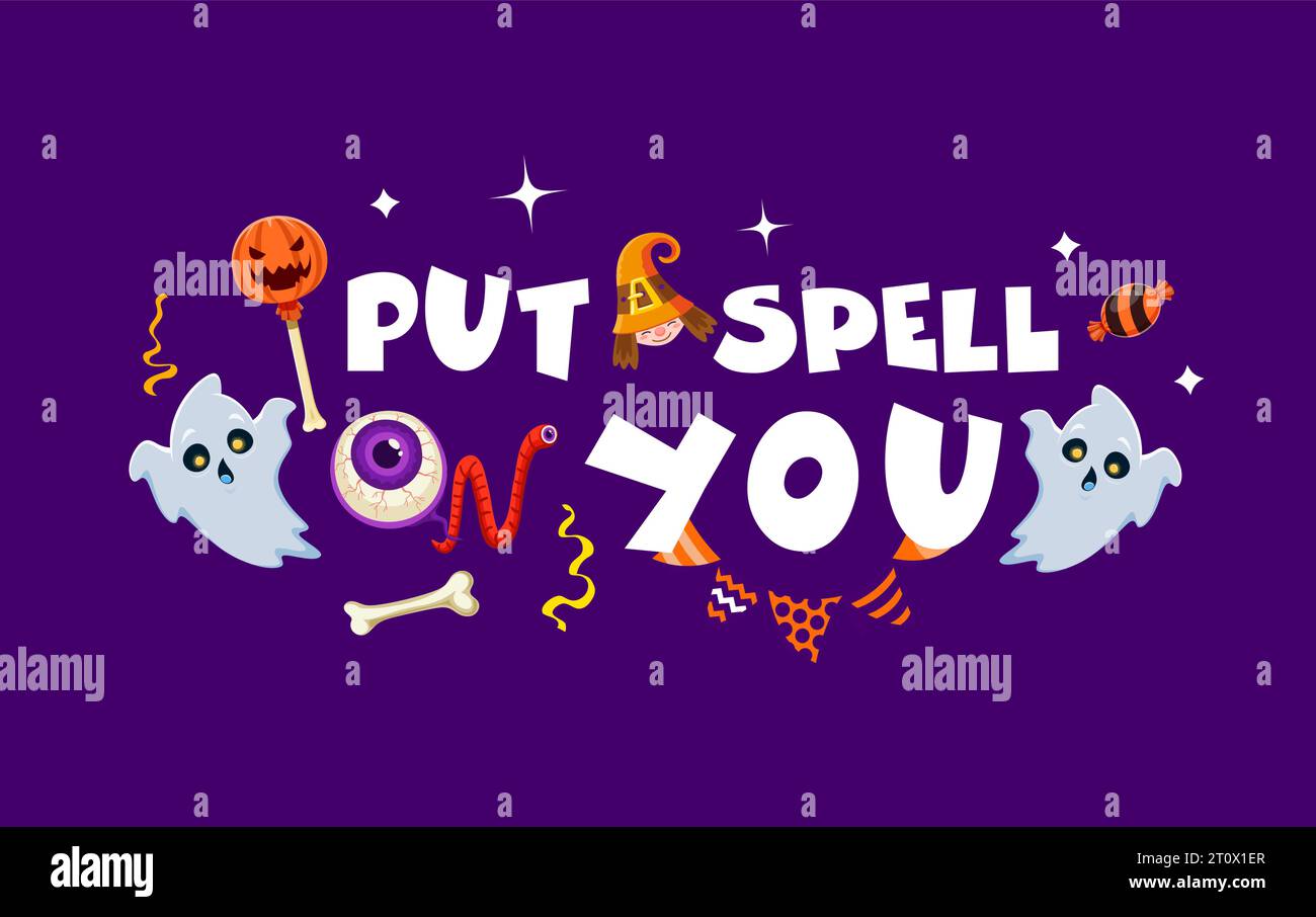 Citation d'Halloween, mettez le sort sur vous. Phrase ensorcelante humoristique vectorielle avec des fantômes drôles et des bonbons, ajoutez de l'enchantement à la saison effrayante, parfait pour les impressions et la décoration de motifs sur le thème d'halloween Illustration de Vecteur