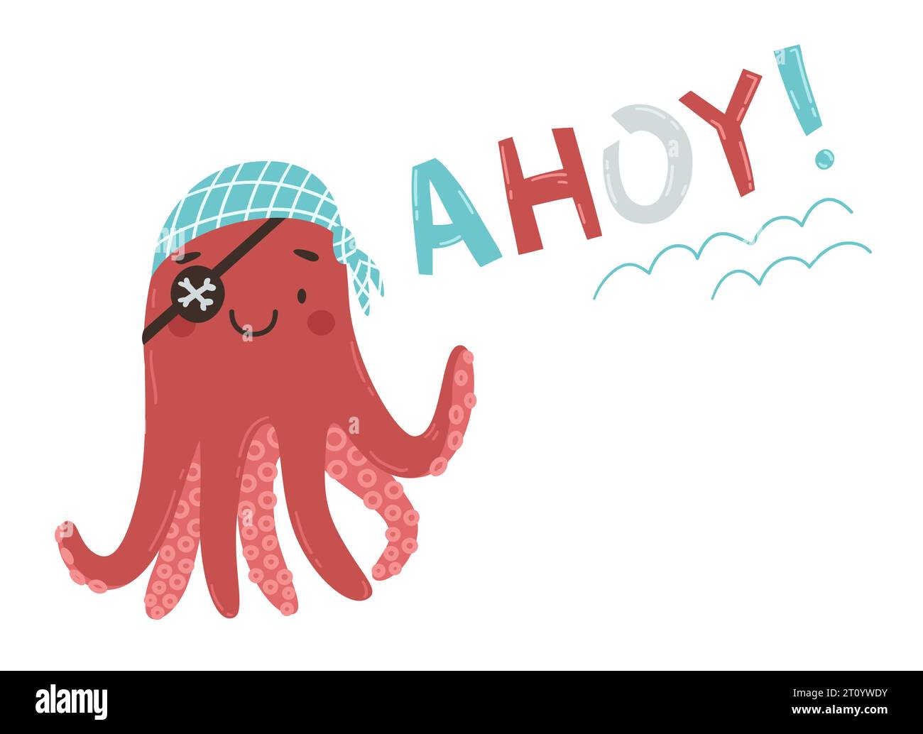 Pieuvre pirate mignon de dessin animé avec eyepatch et bandana. Salut pirate ahoy. Dessinez du texte coloré à la main. Illustration vectorielle de dessin animé. Animal pirate conce Illustration de Vecteur