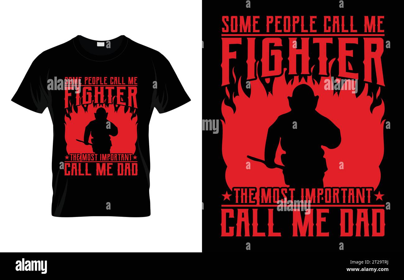 Certaines personnes m'appellent Fighter le plus important appelez-moi papa Funny Firefighter T shirt Illustration de Vecteur
