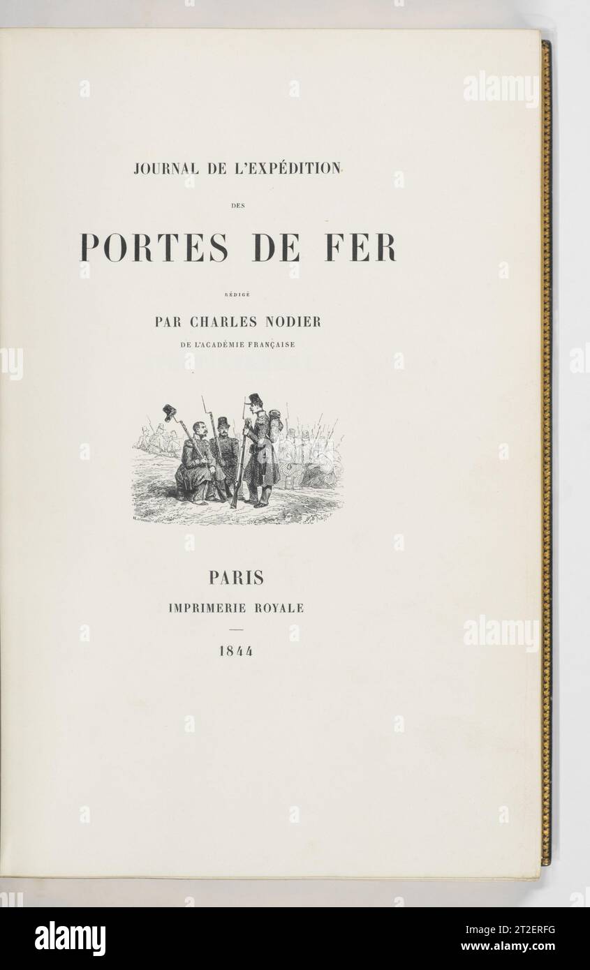 Journal de l'expédition des portes de fer divers artistes/makers 1844 Voir plus. Journal de l'expédition des portes de fer. 1844. Illustrations : gravure sur bois. L'imprimerie Royale , Paris. Livres Banque D'Images