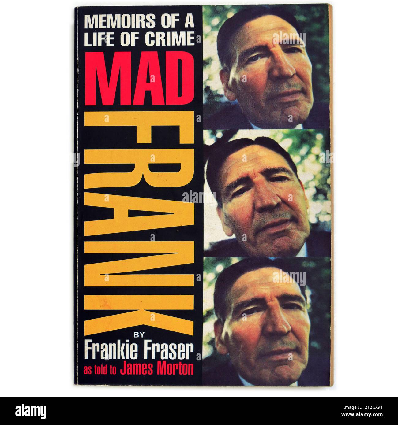 Mémoires d'une vie de crime - Mad Frank. Par Frankie Fraser comme dit à James Morton. Couverture de livre sur fond blanc Banque D'Images