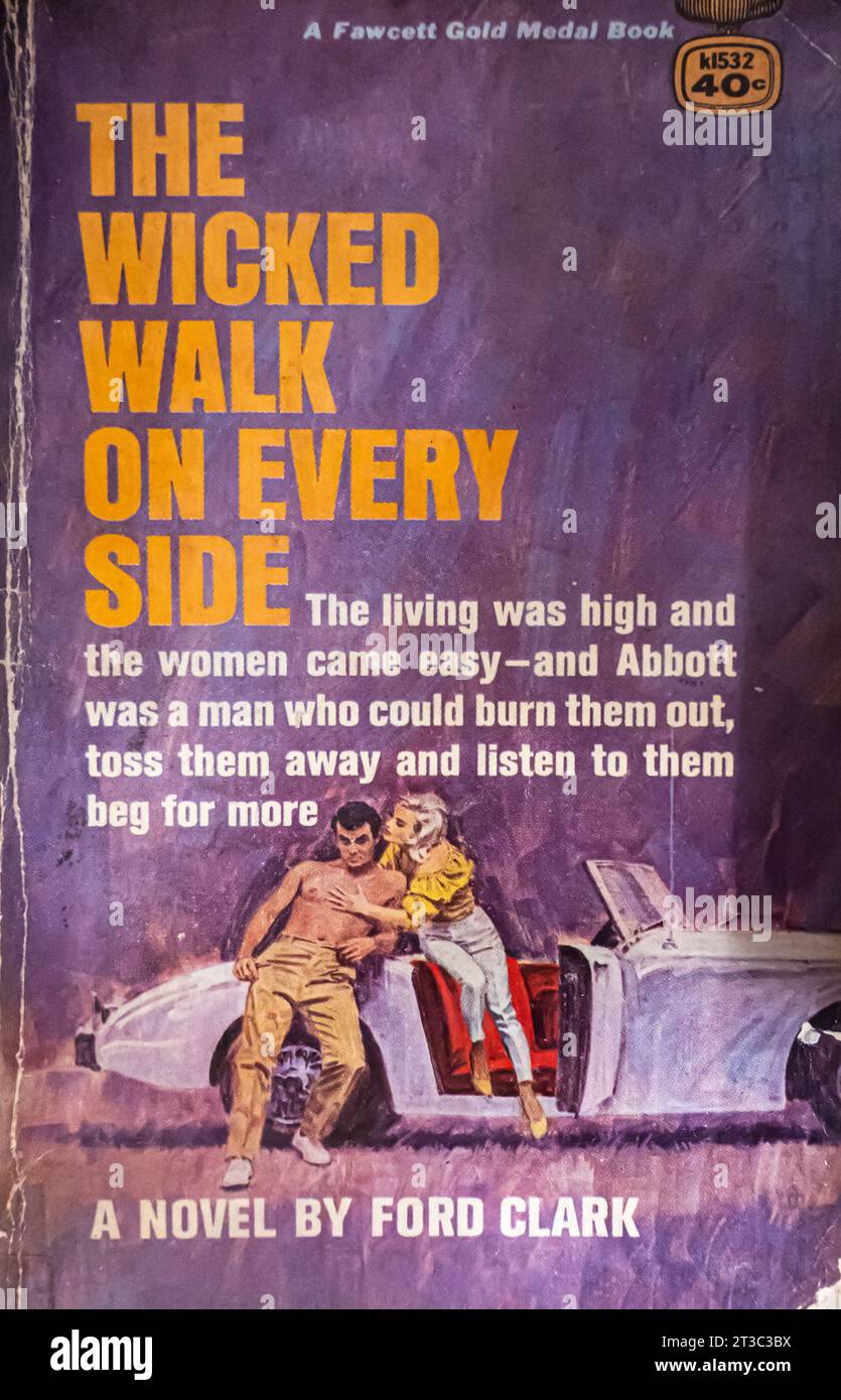 The Wicked Walk on Every Side Ford Clark publié par Gold Medal, 1965 Banque D'Images
