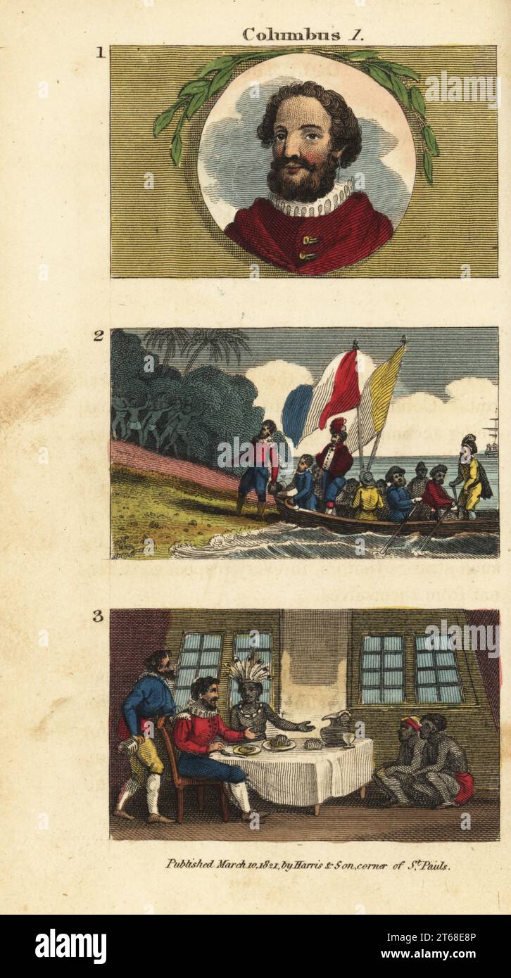 Portrait de Christophe Colomb en 1, Columbuss débarquant pour la première fois à San Salvador (Bahamas) en 2, et Columbus dînant avec un chef Taino ou Cacique sur Hispaniola en 3. Gravure sur cuivre colorée à la main de scènes du révérend Isaac Taylors en Amérique, pour le divertissement et l'instruction de petits voyageurs Tarry-at-Home, John Harris, Londres, 1821. Banque D'Images