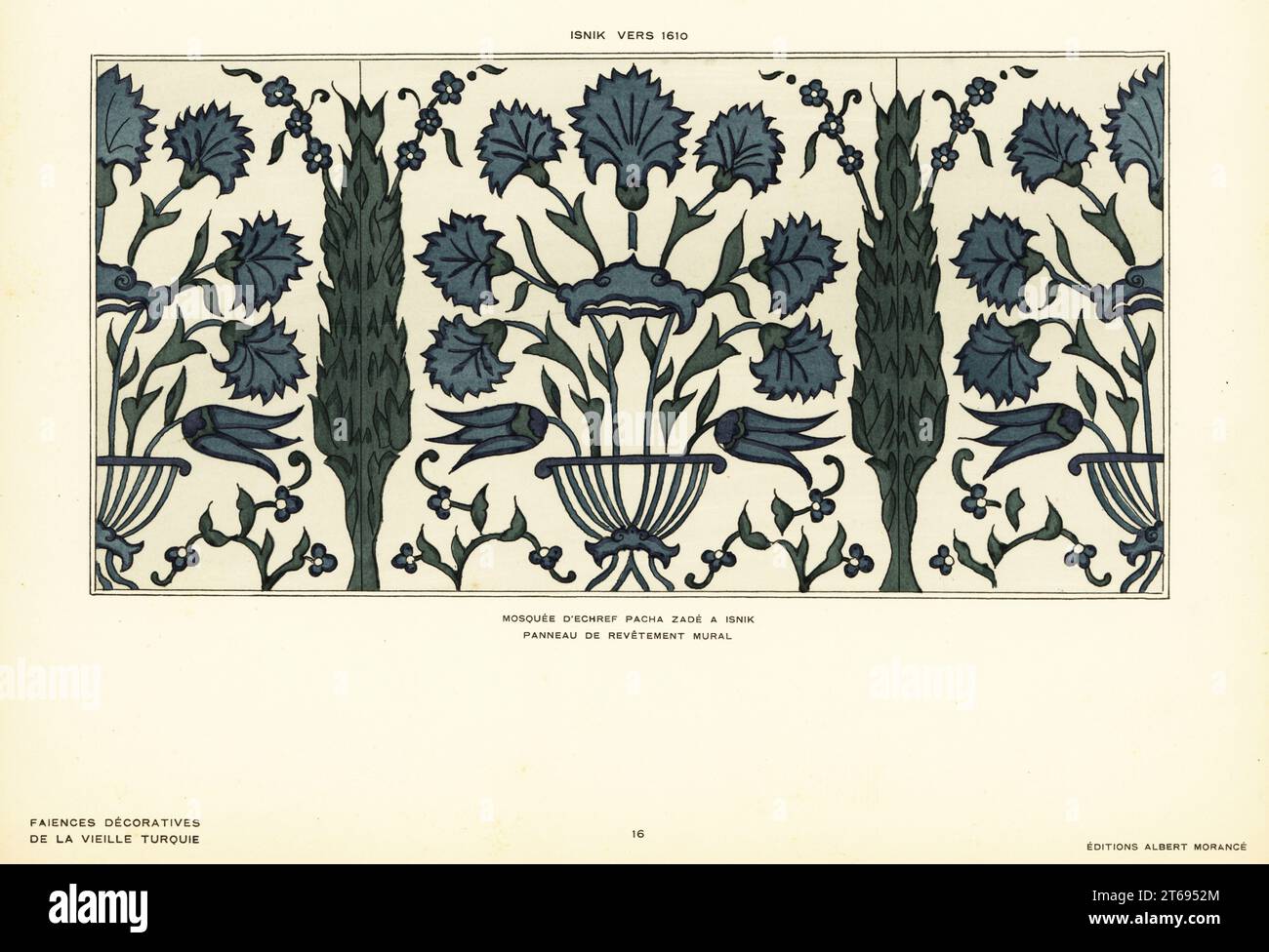 Panneau de carreaux muraux en céramique décorés de feuillage dans la mosquée Esrefzade à Iznik, Bursa, fabriqué à Iznik, Turquie, vers 1610. Mosquee dEchref Pacha Zade a Isnik. Panneau de revêtement mural. Isnik (vers 1610). Pochoir lithographie coloriée à la main d'Alexandre Raymonds Faience Decorative de la Vieille Turquie, Poterie décorative de la Turquie antique, Editions Albert Morance, Paris, 1927. Banque D'Images