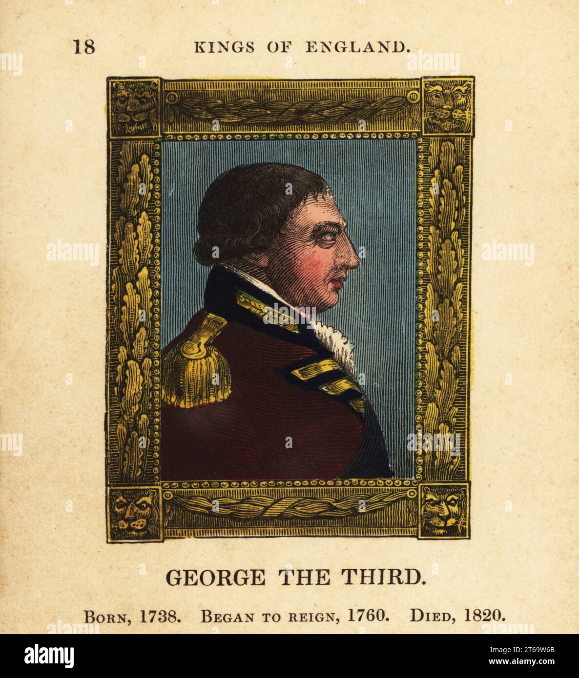 Portrait du roi George le troisième, le roi George III d'Angleterre, né en 1738, a commencé le règne 1760 et est mort en 1820. En uniforme militaire avec cravatte, dans le cadre orné. Gravure faite à la main par Cosmo Armstrong de Portraits et personnages des rois d'Angleterre, de William le Conquérant à George le troisième, John Harris, Londres, 1830. Banque D'Images