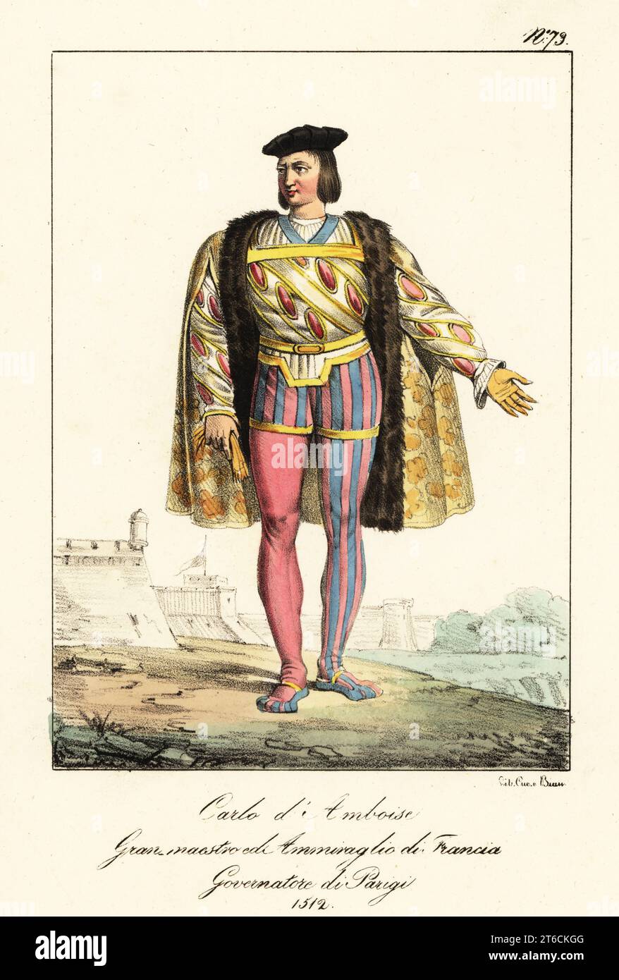 Charles II d'Amboise, Seigneur de Chaumont, 1511. Noble français, commandant et amiral, gouverneur de Milan, gouverneur de Paris, 14731511. En casquette, manteau à manches fendues, doublet brodé, tuyau rayé, Charles l'Amboise. Grand maître et Admiral de France. Gouverneur de Paris. Lithographie coloriée à la main de Lorenzo Bianchi d'après Hippolyte Lecomte de Costumi civili e militari della monarchia francese dal 1200 al 1820, Naples, 1825. Édition italienne des costumes civils et militaires Lecomtes de la monarchie française de 1200 à 1820. Banque D'Images