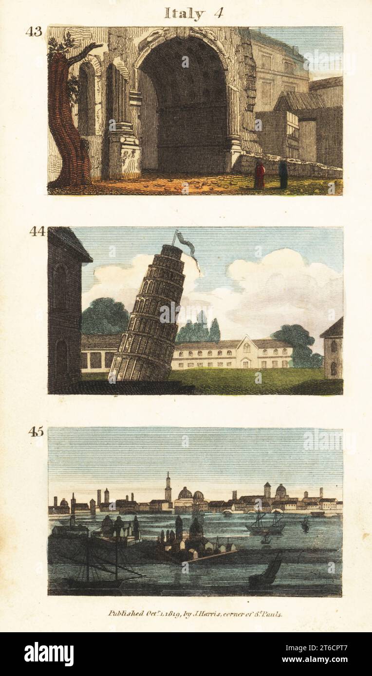 Vues historiques de l'Italie. L'Arc de Titus à Rome 43, la tour penchée de Pise 44, et vue sur la ville de Venise 45. Gravure sur cuivre colorée à la main de scènes du révérend Isaac Taylors en Europe, pour le divertissement et l'instruction de petits voyageurs Tarry-at-Home, John Harris, Londres, 1819. Banque D'Images