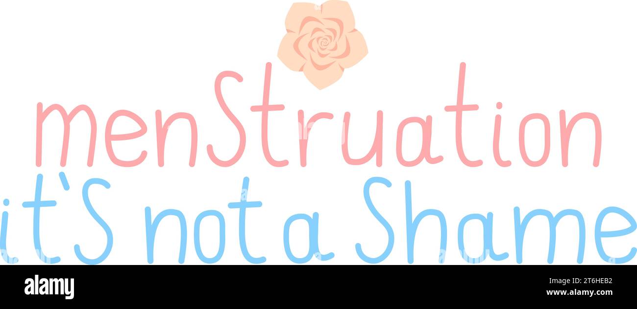 La menstruation n'est pas une honte. Citation lettrée dessinée à la main. Illustration de Vecteur
